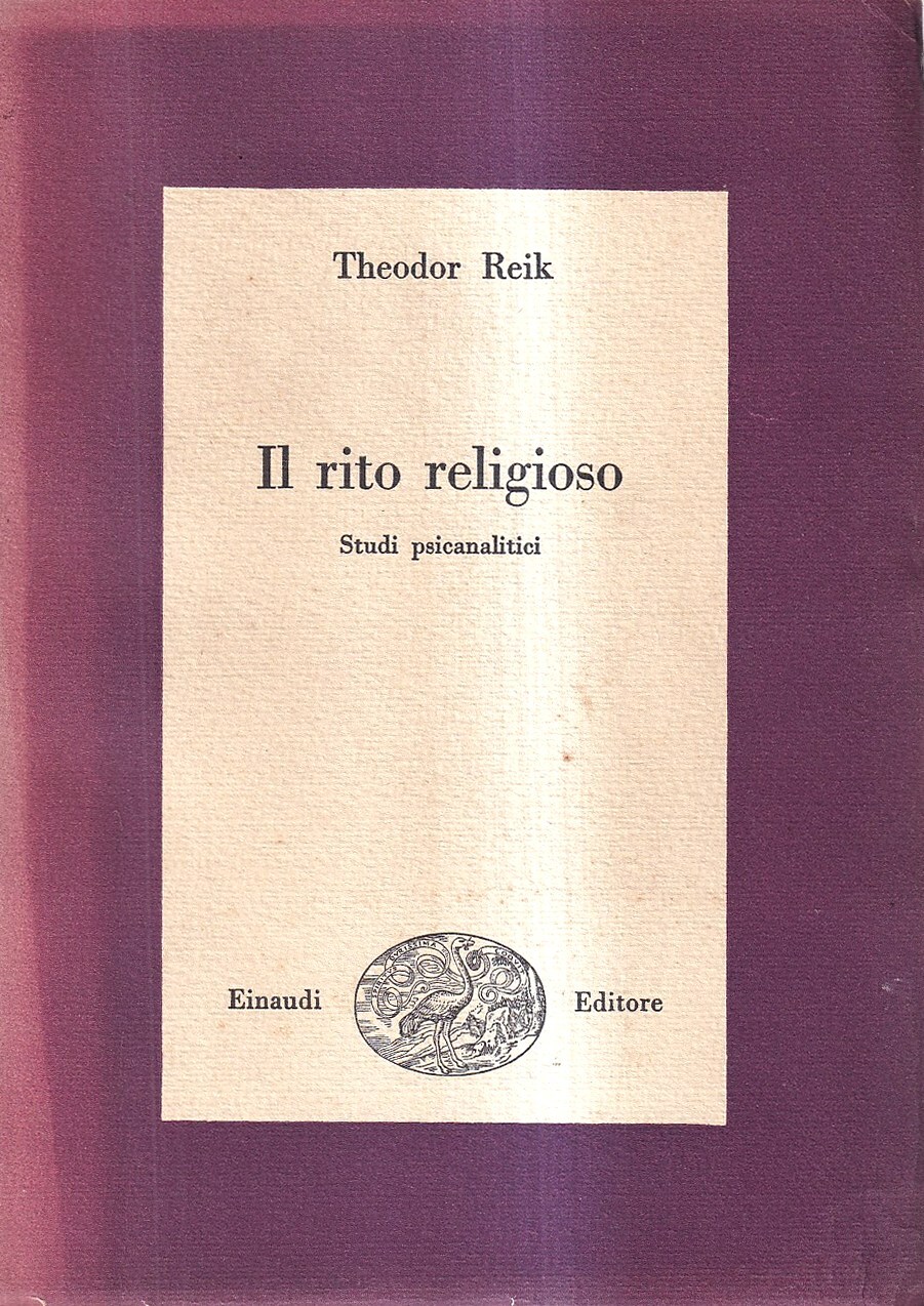 Il rito religioso. Studi psicanalitici