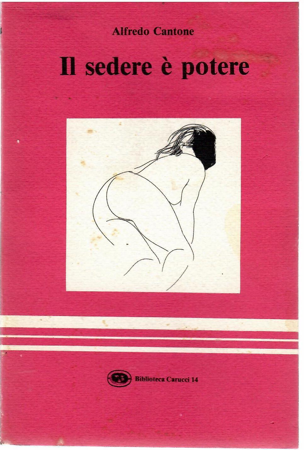 Il Sedere è Potere Appunti e Spunti Per Un'opera Seria …