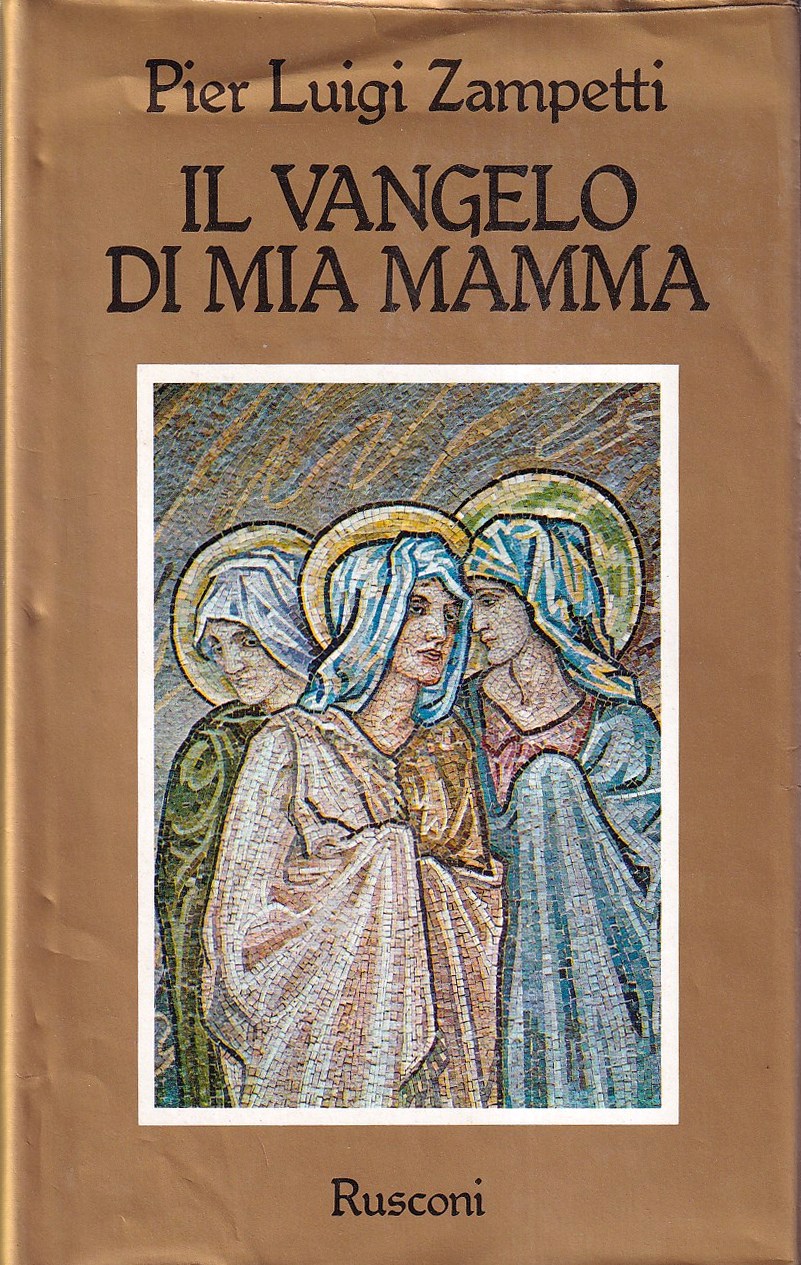 Il vangelo di mia mamma