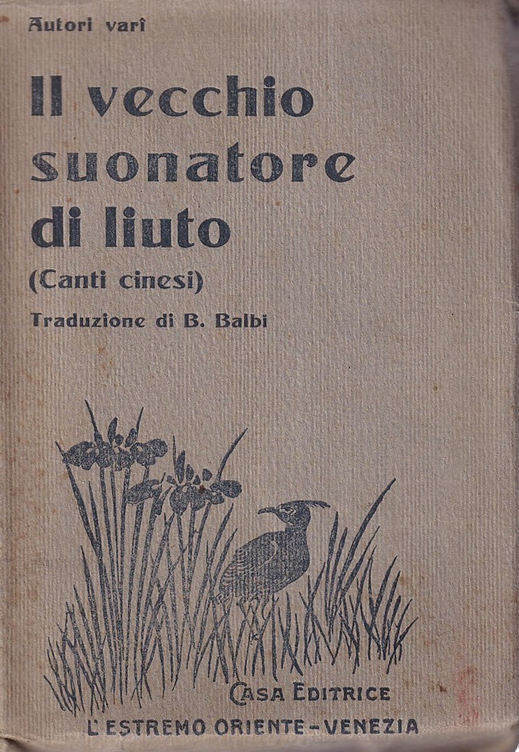 Il vecchio suonatore di liuto (Canti cinesi)
