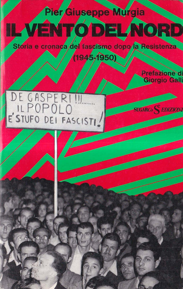 Il vento del nord. Storia e cronaca del fascismo dopo …