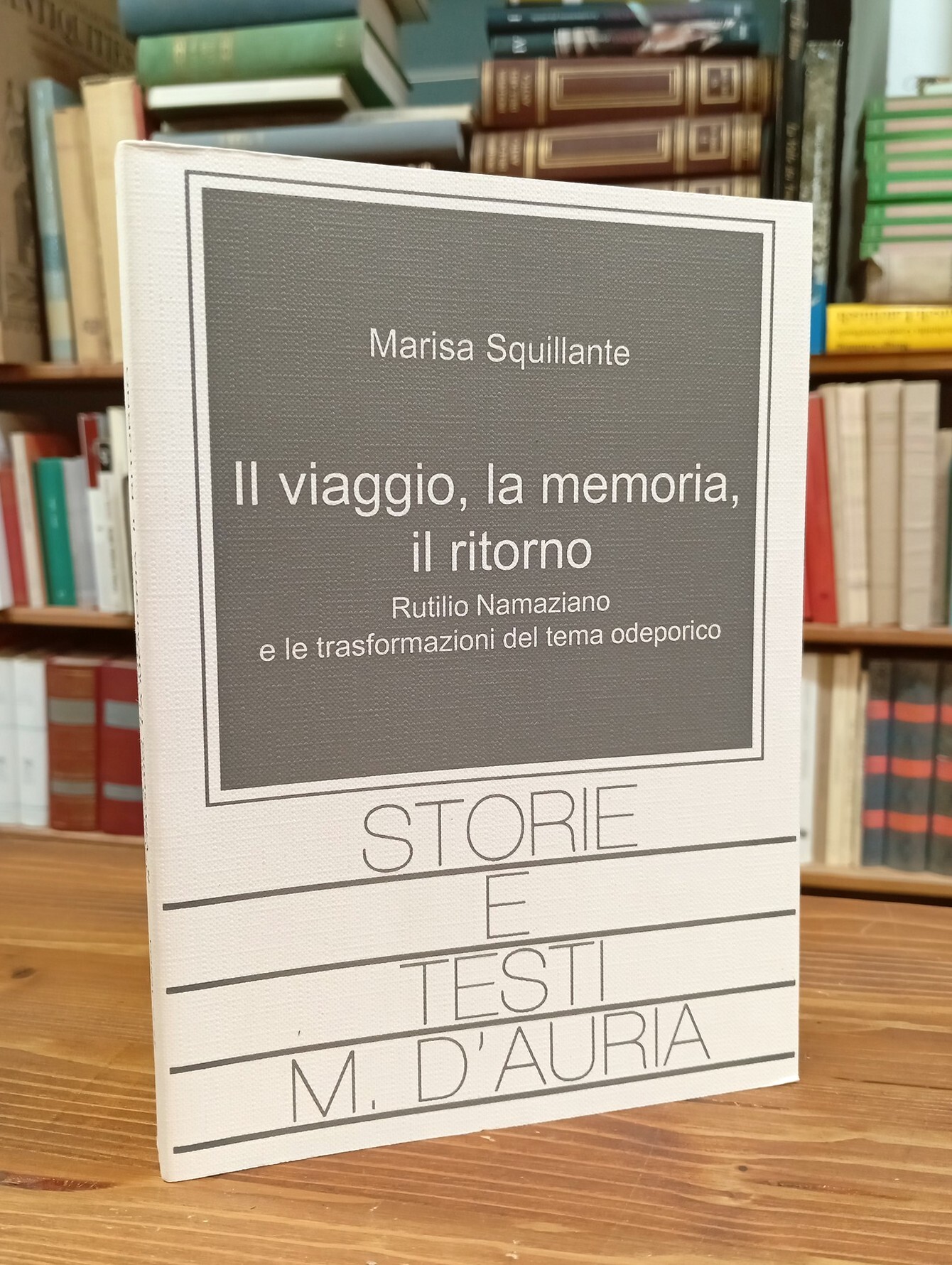 Il viaggio, la memoria, il ritorno. Rutilio Namaziano e le …