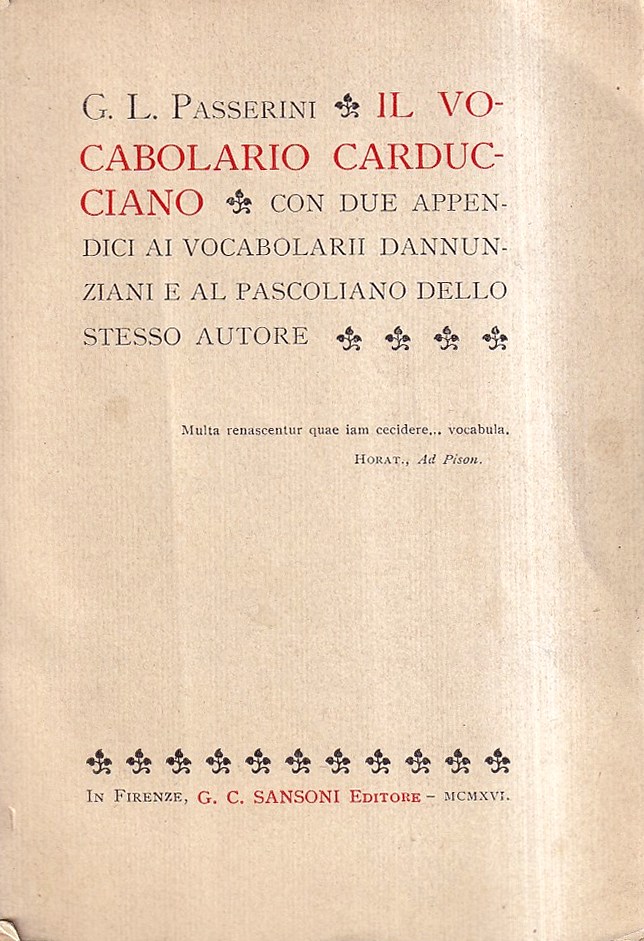 Il vocabolario carducciano. Con due appendici ai vocabolarii dannunziani e …