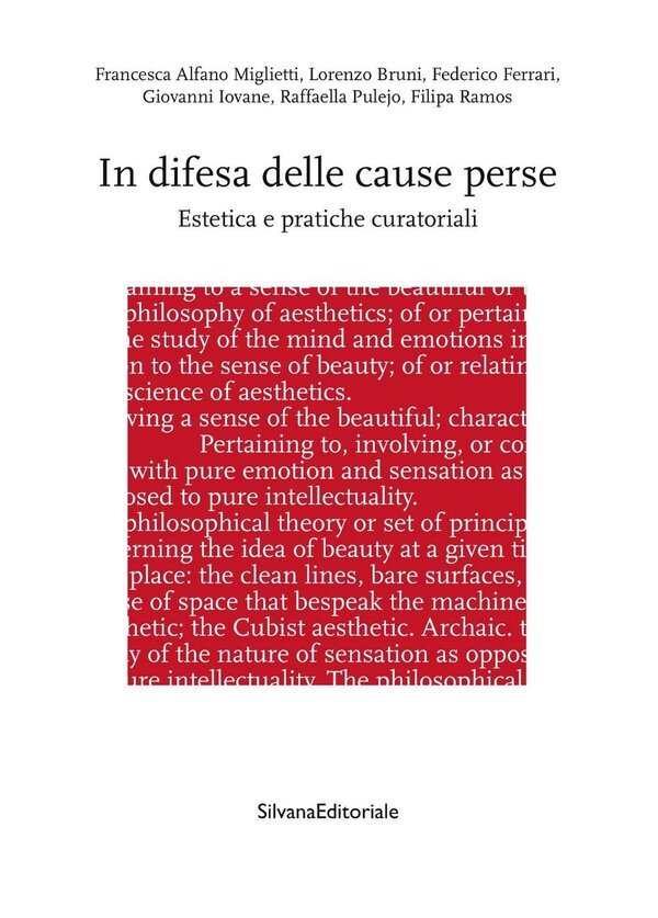 In difesa delle cause perse. Estetica e pratiche curatoriali