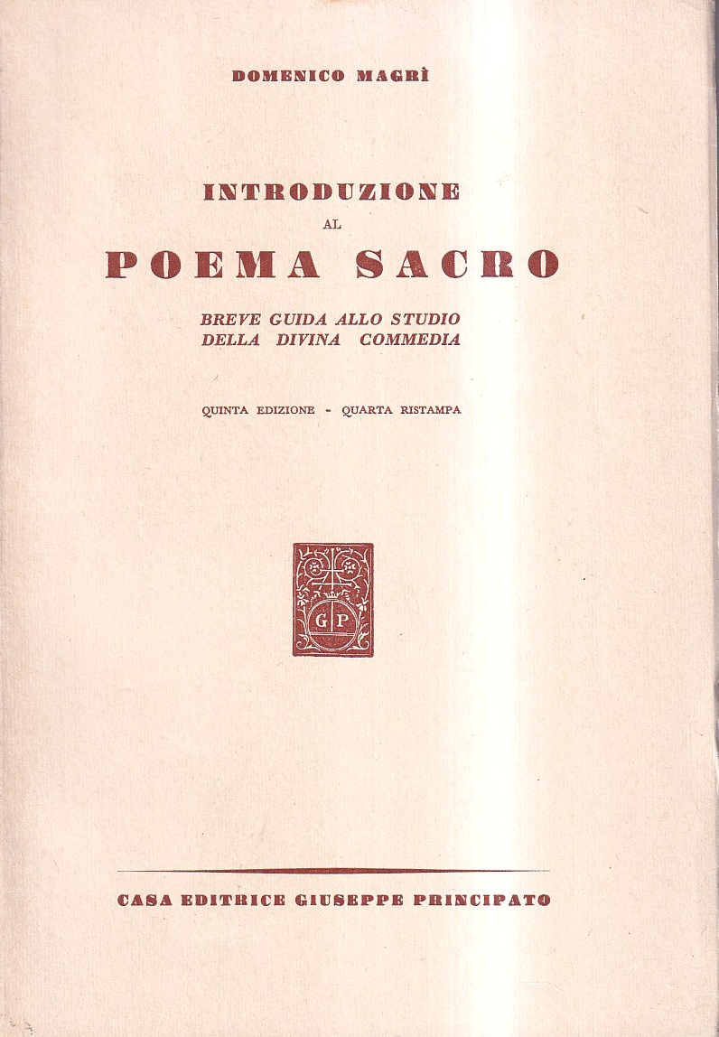 Introduzione al poema sacro. Breve guida allo studio della Divina …