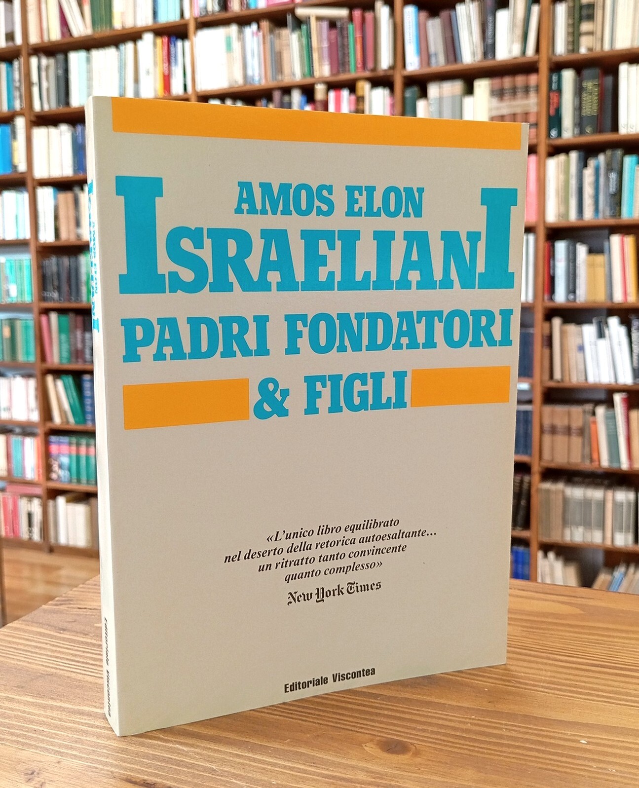 Israele. Padri fondatori e figli