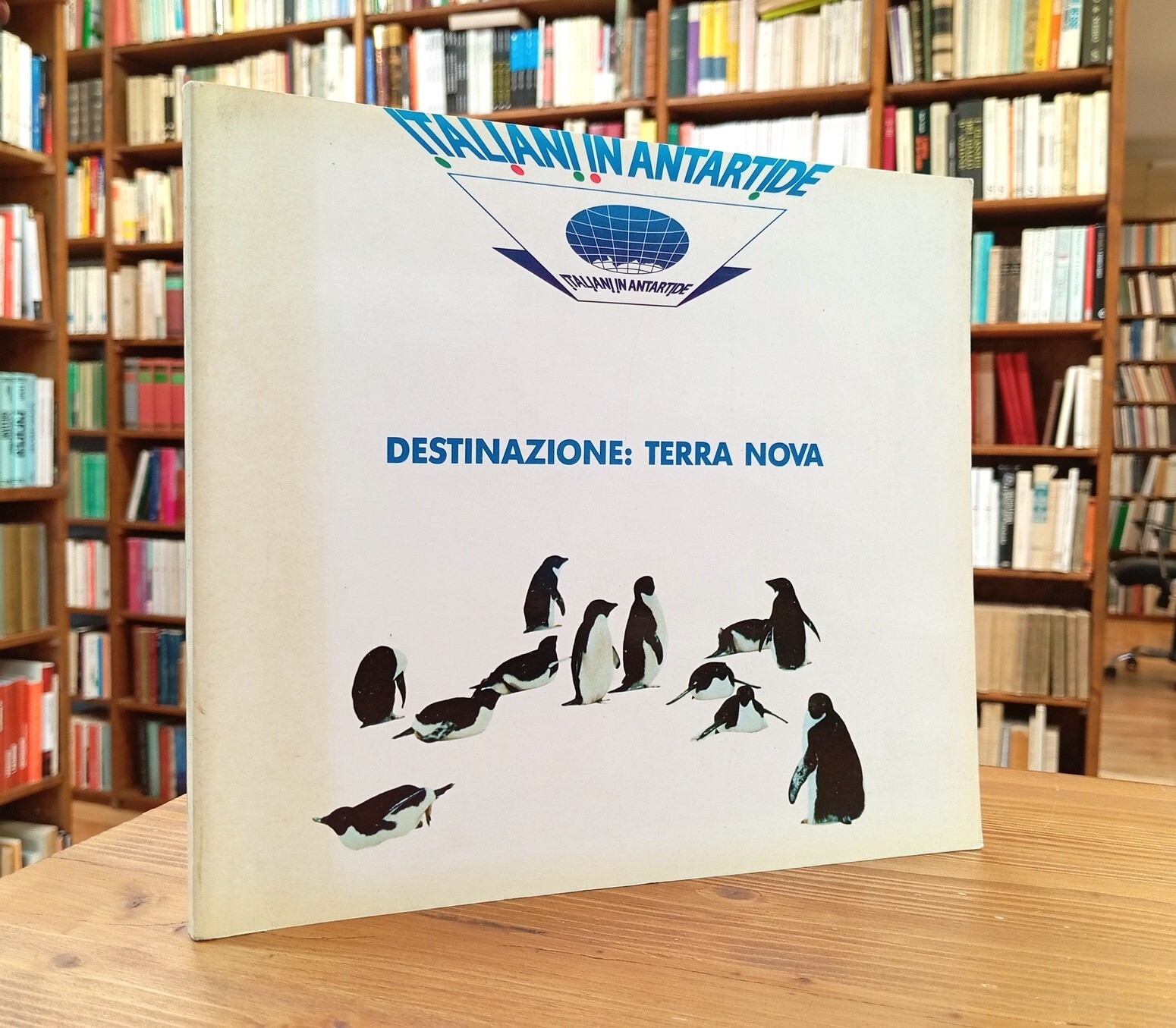 Italiani in Antartide. Destinazione: Terra Nova