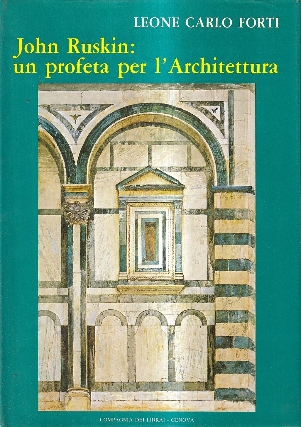 John Ruskin: un profeta per l'Architettura