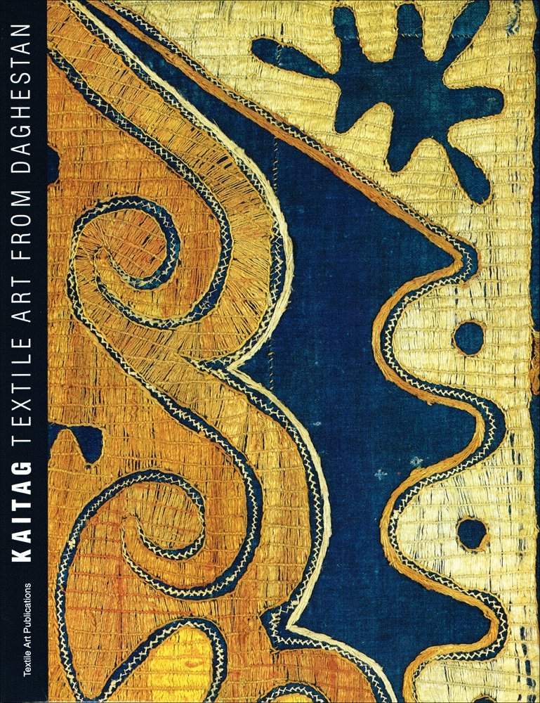 Kaitag : Textile Art From Daghestan