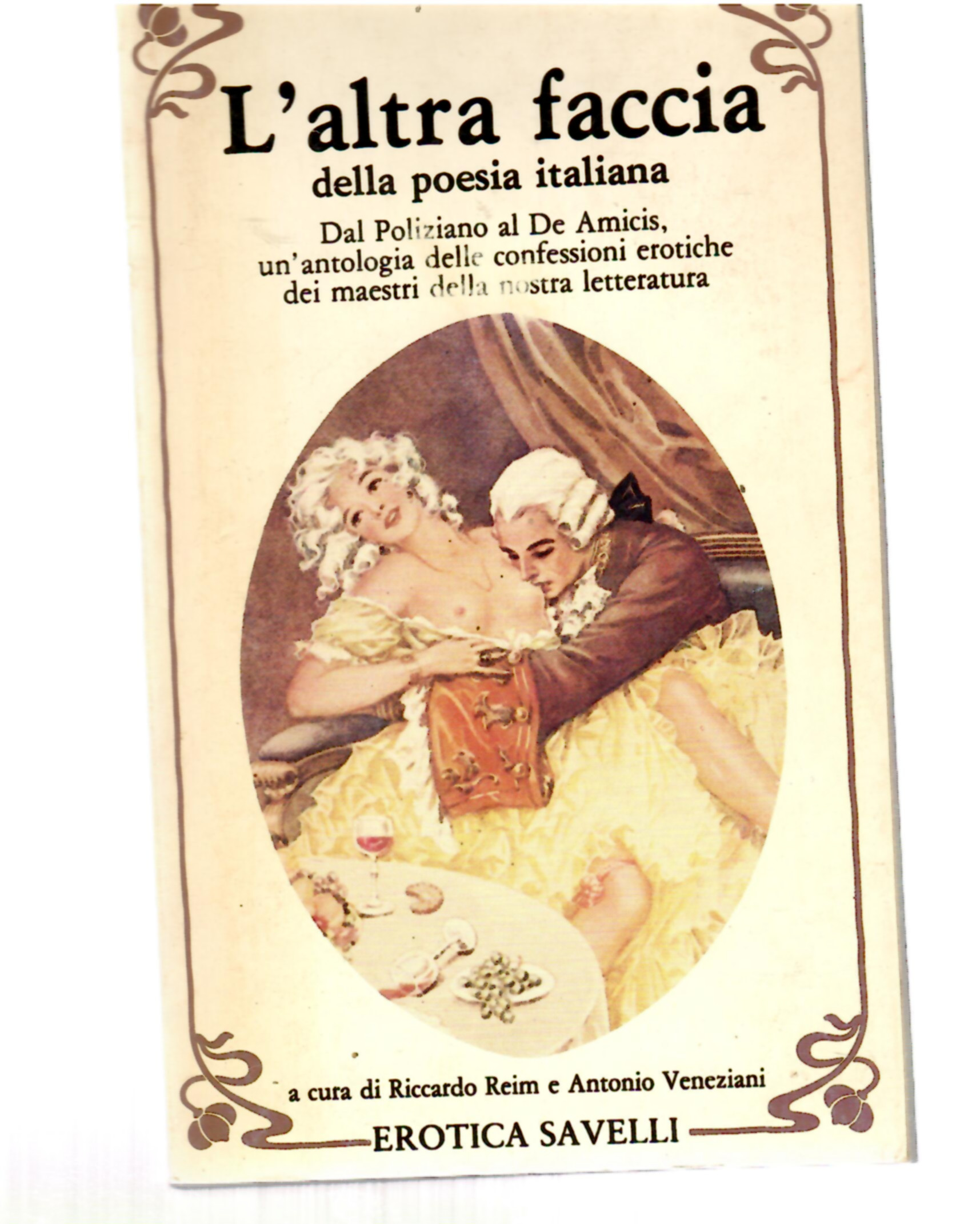 L'altra Faccia Della Poesia Italiana. Dal Poliziano al De Amicis …