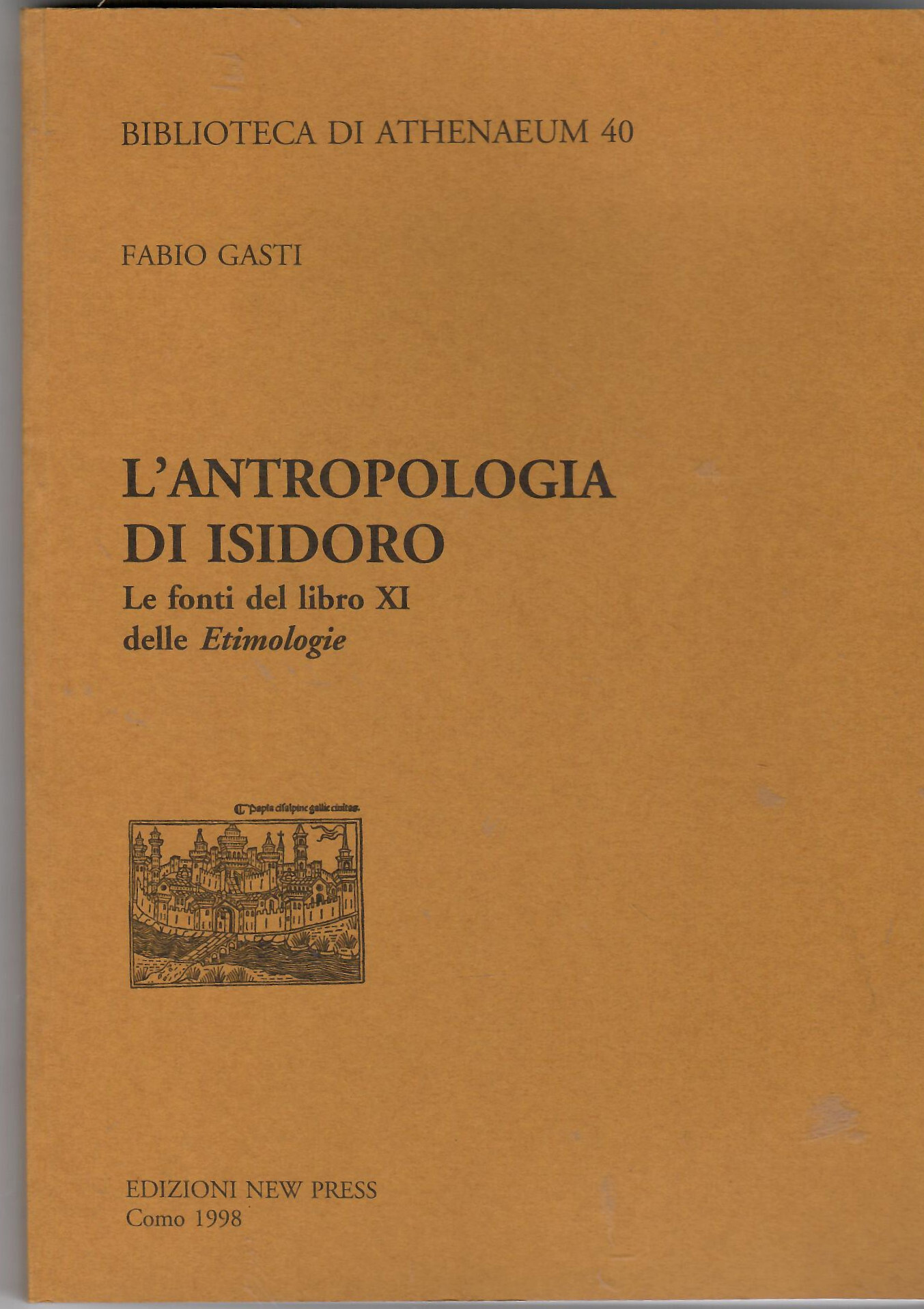 L'antropologia di Isidoro. Le fonti del libro XI delle Etimologie