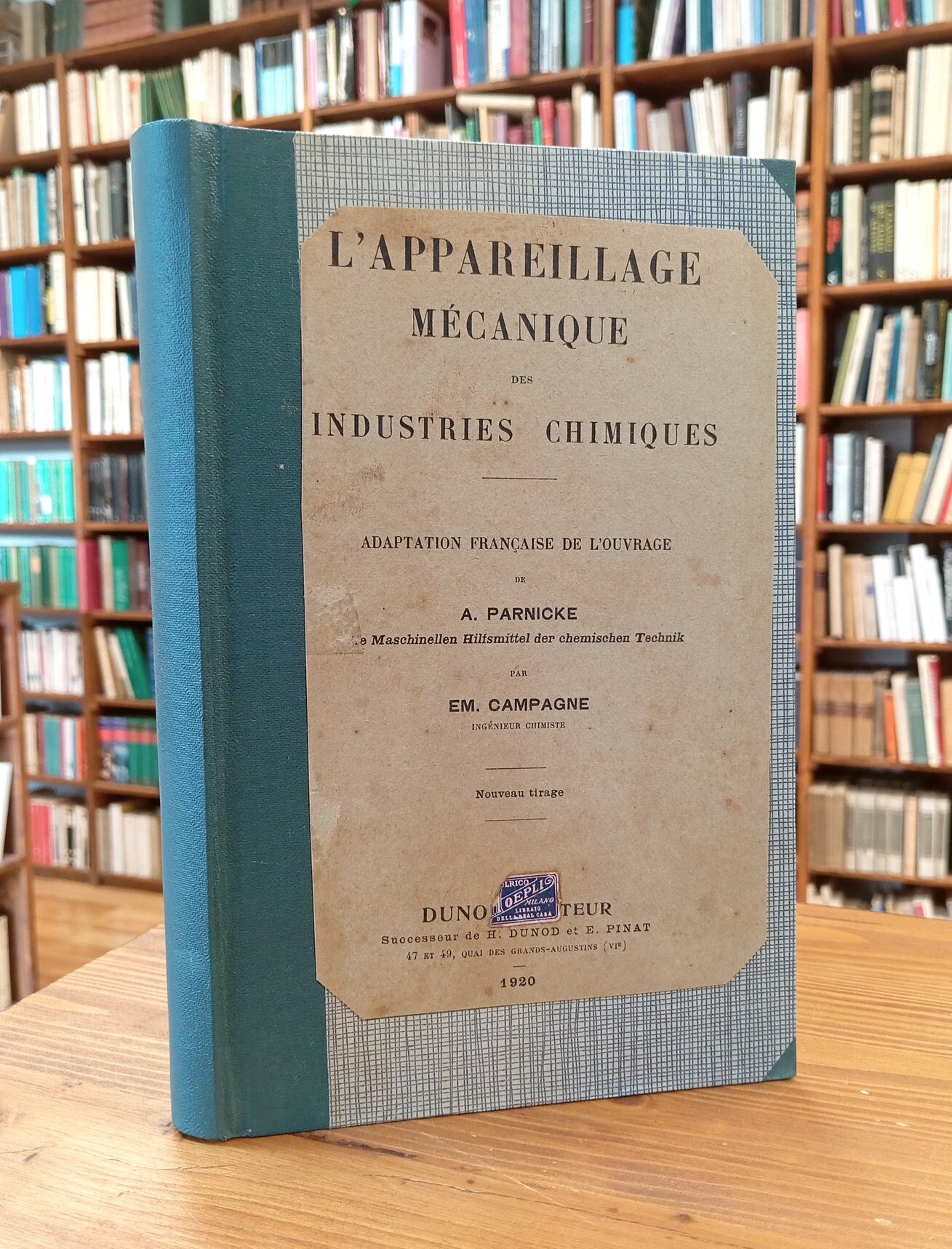 L'appareillage mécanique des industries chimiques
