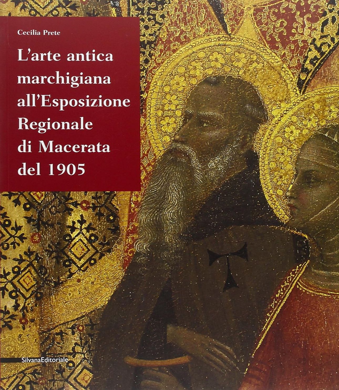 L'arte antica marchigiana all'Esposizione regionale di Macerata del 1905