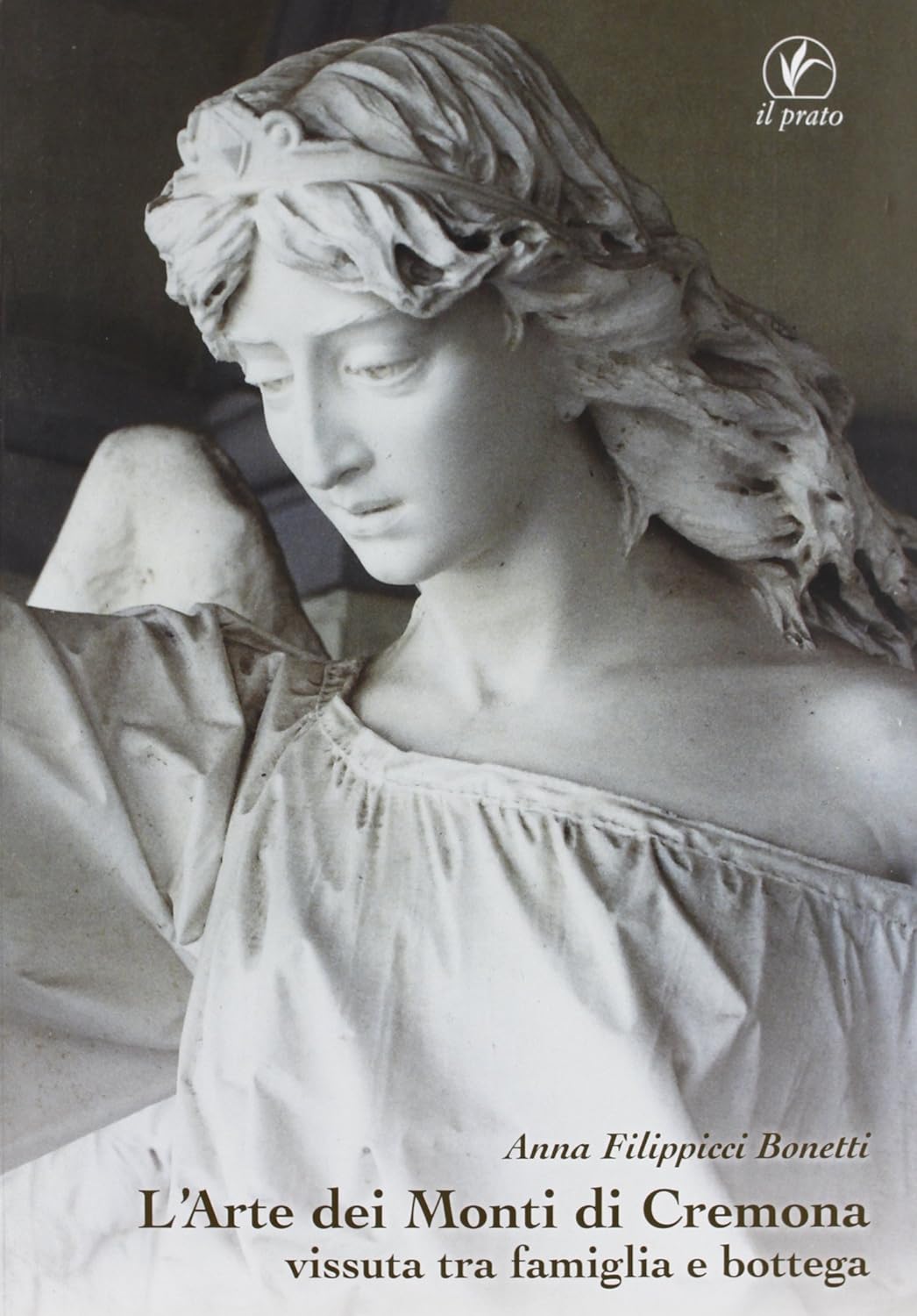 L'arte dei Monti di Cremona vissuta tra famiglia e bottega