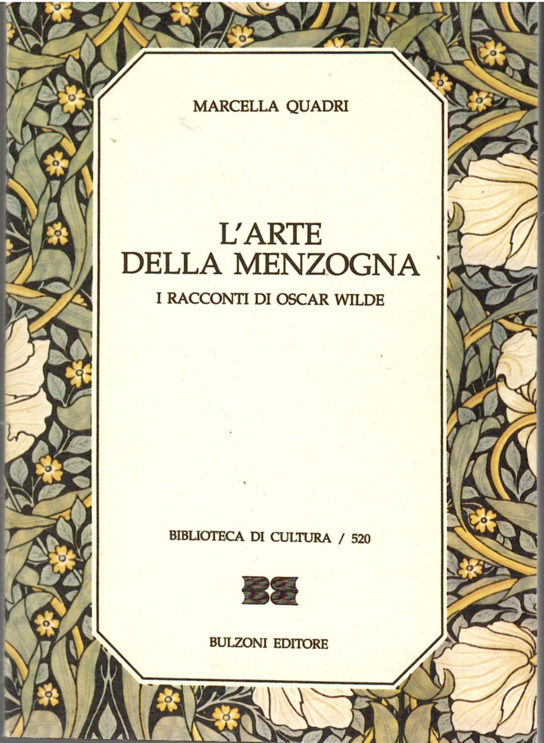 L'arte Della Menzogna. I Racconti Di Oscar Wilde