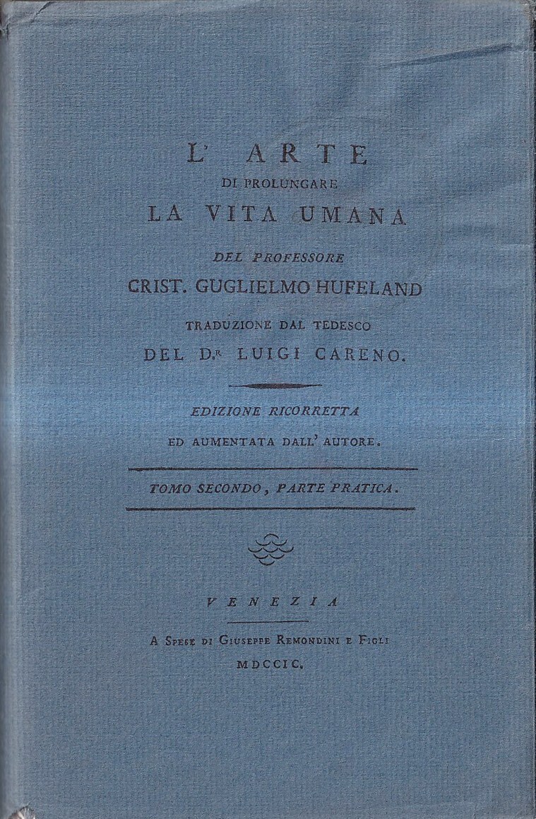 L'arte di prolungare la vita umana. Tomo secondo: Parte pratica