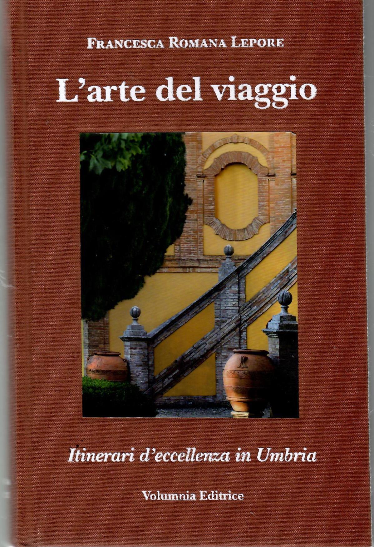 L'arte Dl Viaggio. Itinerari D'eccellenza in Umbria