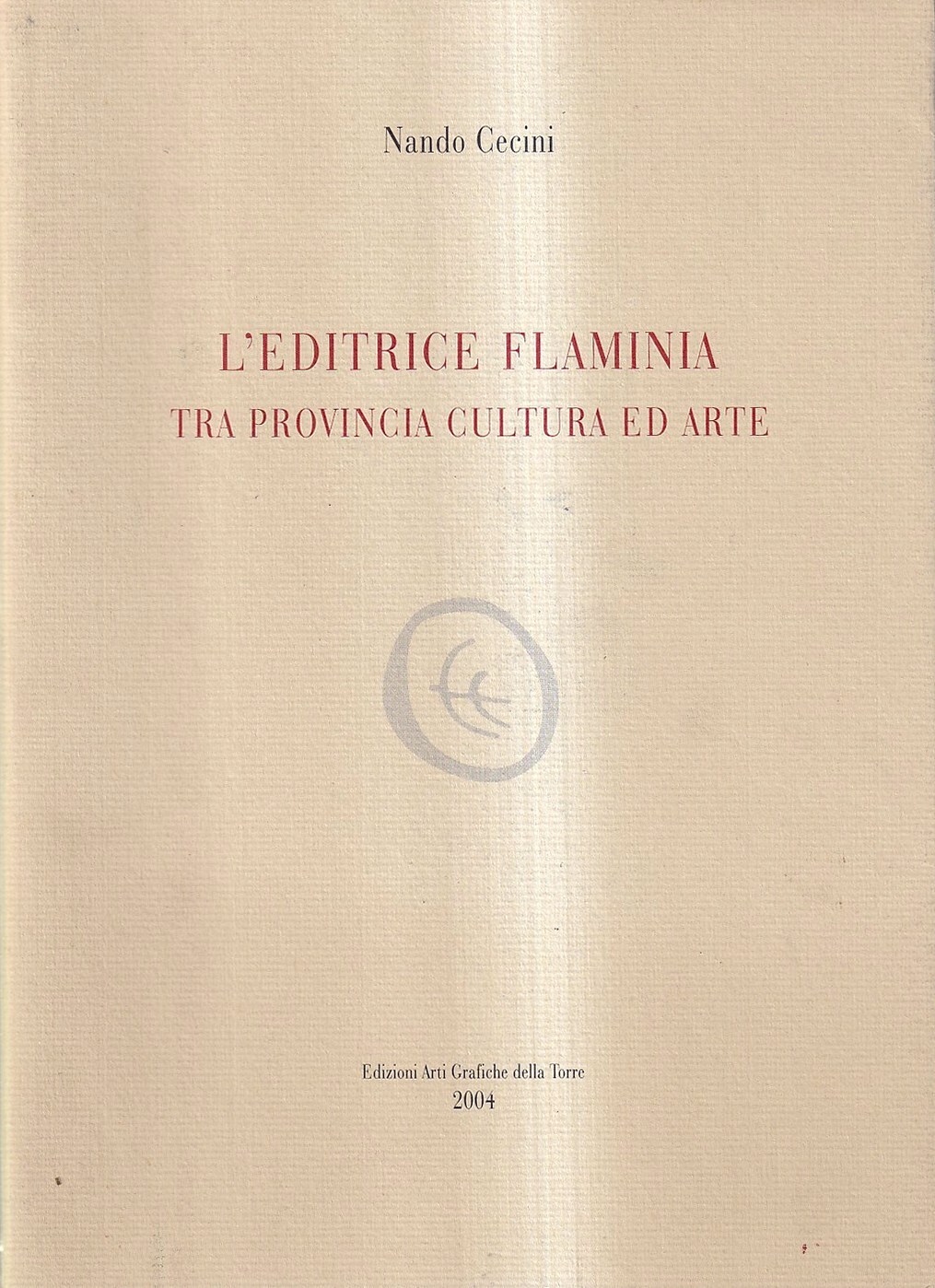 L'editrice Flaminia tra provincia cultura ed arte