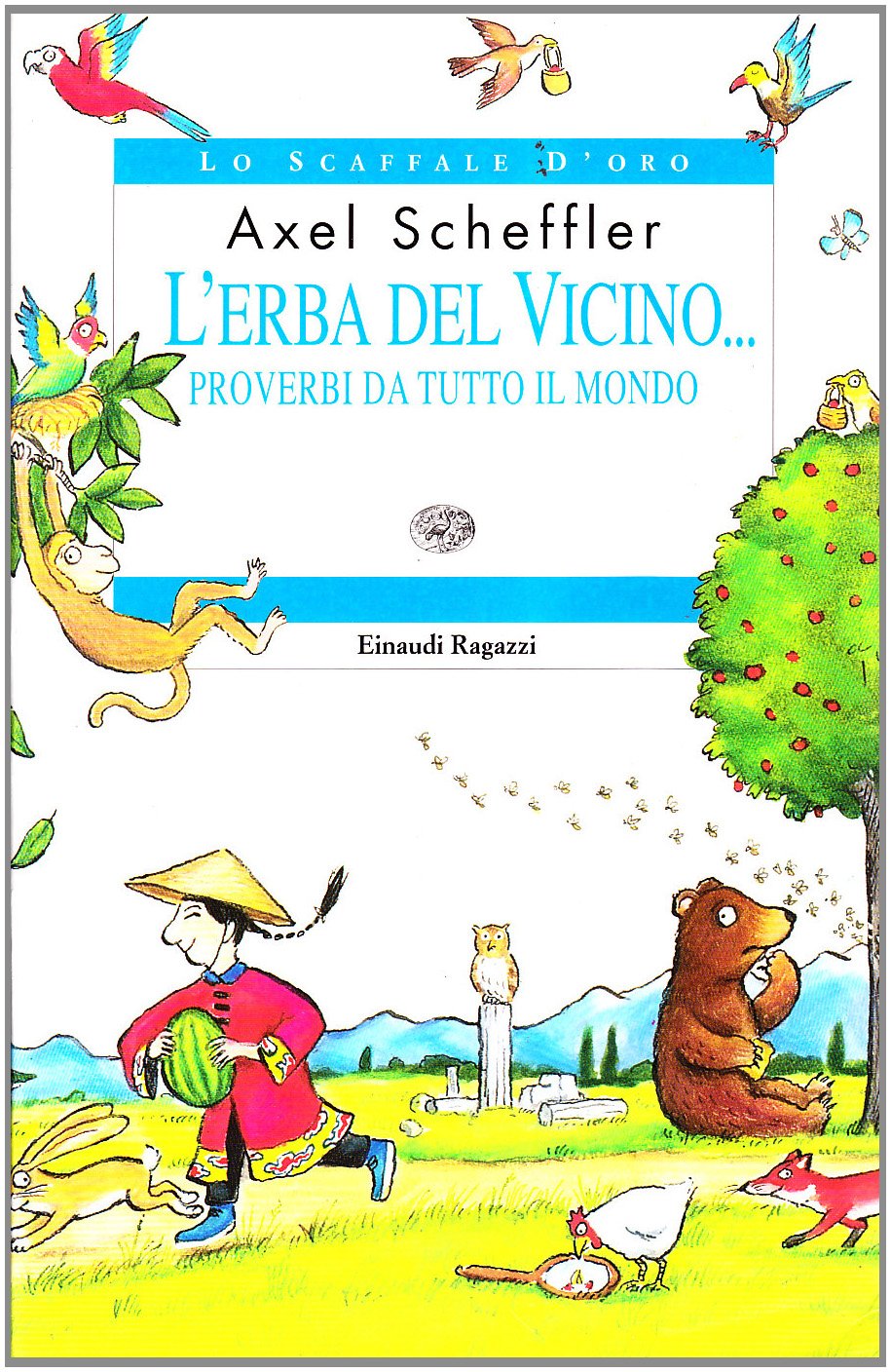 L'erba del vicino... Proverbi da tutto il mondo