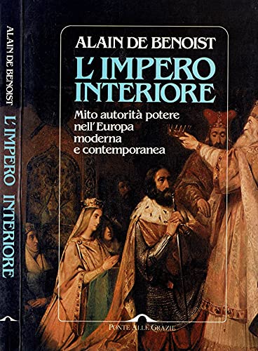L'impero interiore. Mito, autorità, potere nell'Europa moderna e contemporanea