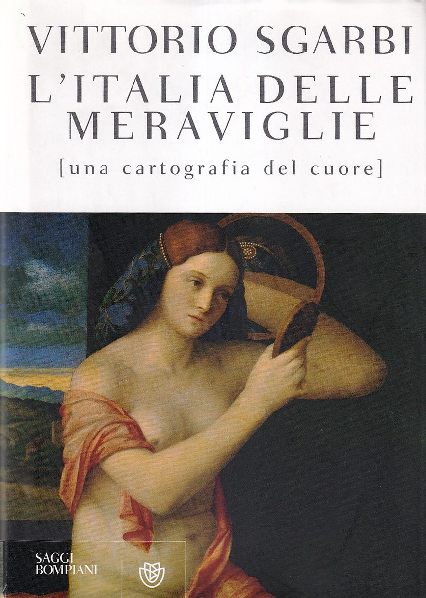 L'Italia delle meraviglie. Una cartografia del cuore