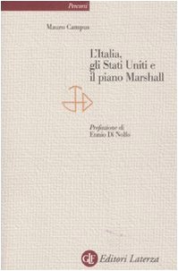 L'Italia, gli Stati Uniti e il piano Marshall