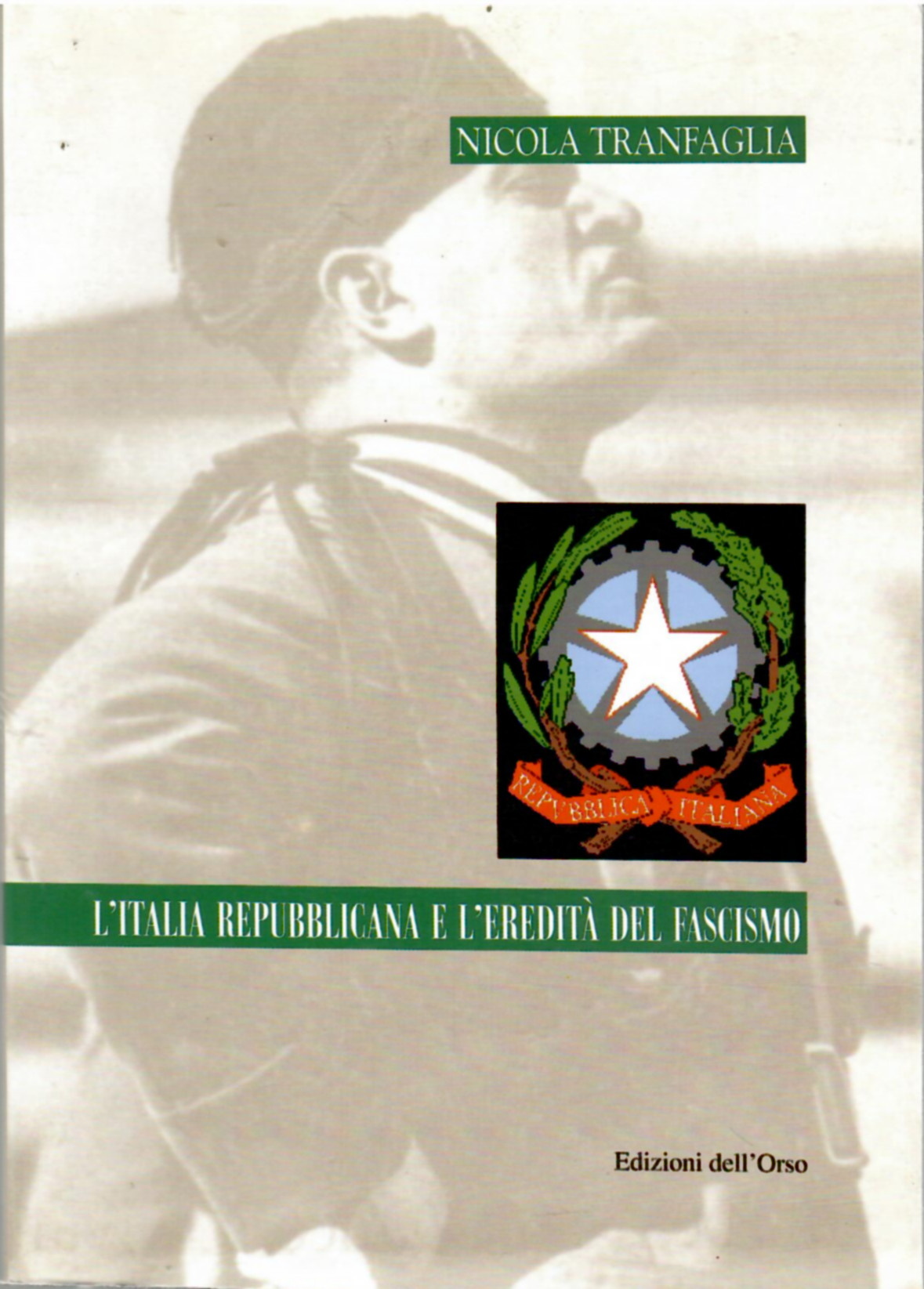 L'Italia repubblicana e l'eredità del Fascismo