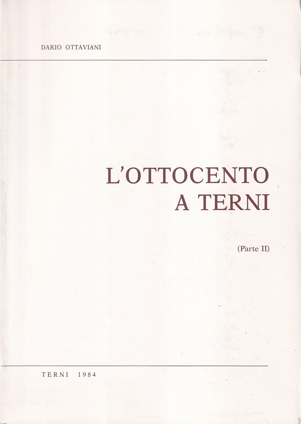 L'ottocento a Terni. (Parte II)