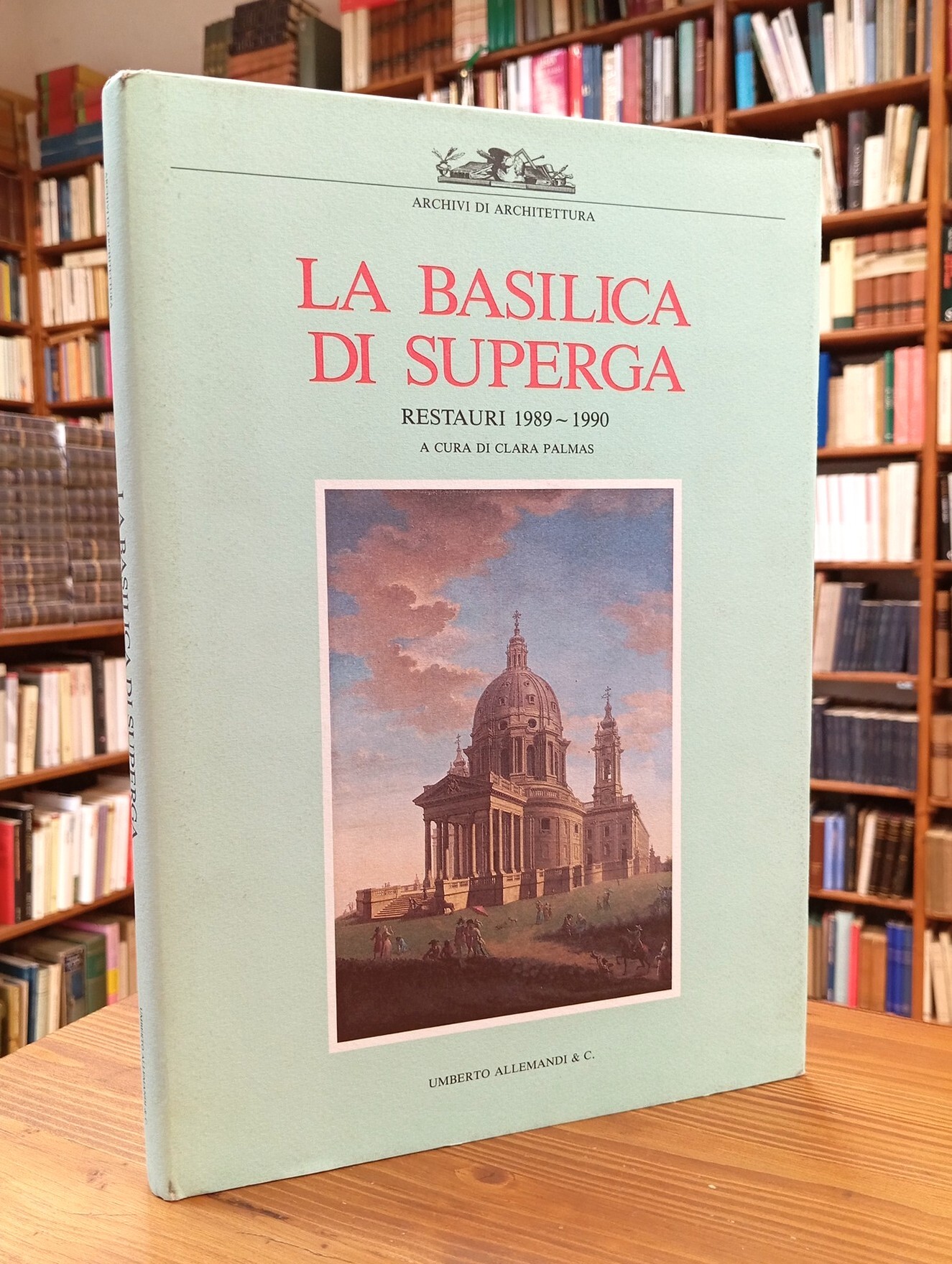 La basilica di Superga. Restauri 1989-1990