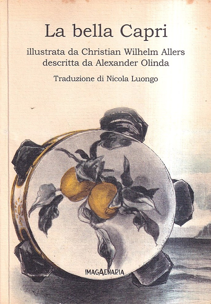 La bella Capri - illustrata da Christian Wilhelm Allers, descritta …