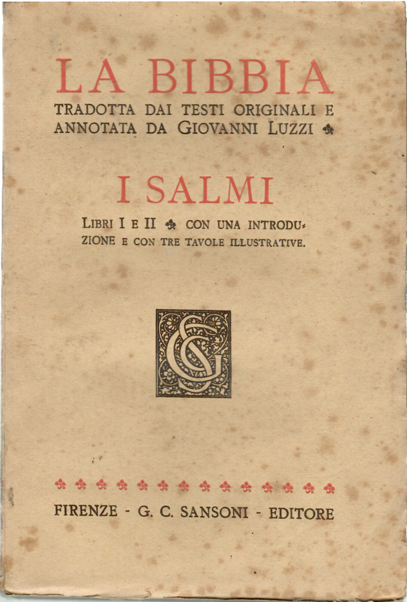 La Bibbia (l'Antico e il Nuovo Testamento) tradotta dai testi …