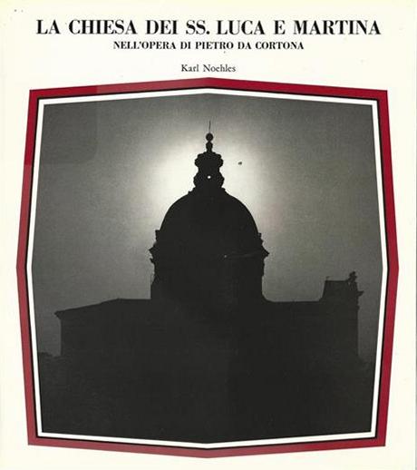 La Chiesa dei SS. Luca e Martina nell'opera di Pietro …