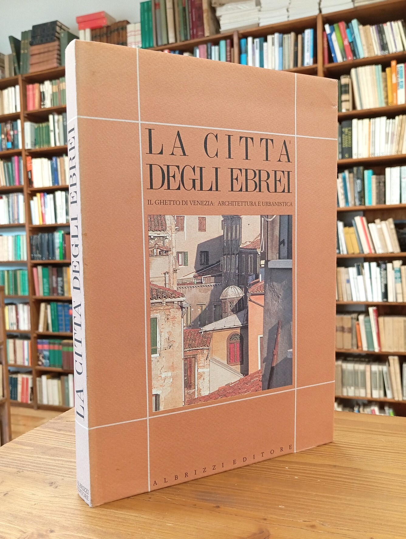 La città degli ebrei. Il ghetto di Venezia: architettura e …