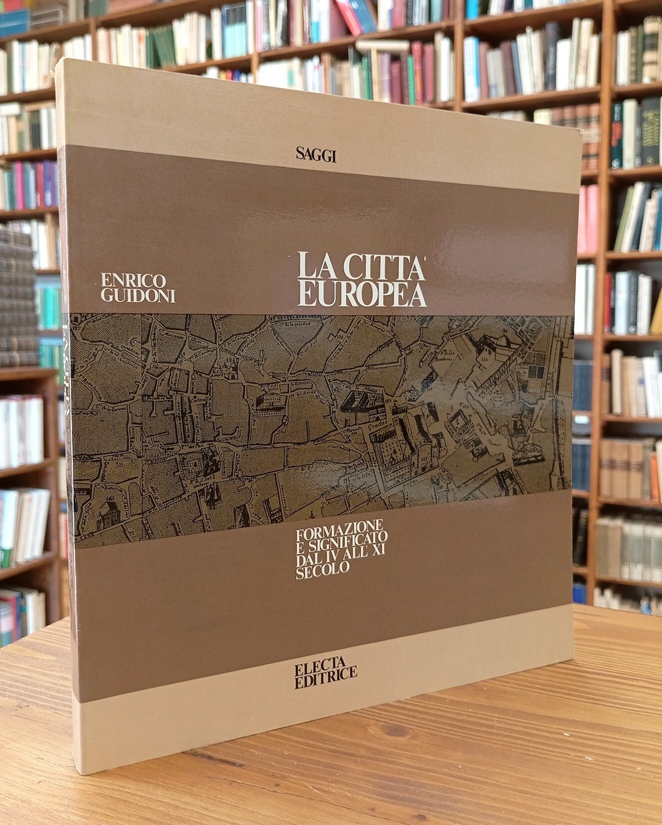 La città europea. Formazione e significato dal IV all'XI secolo
