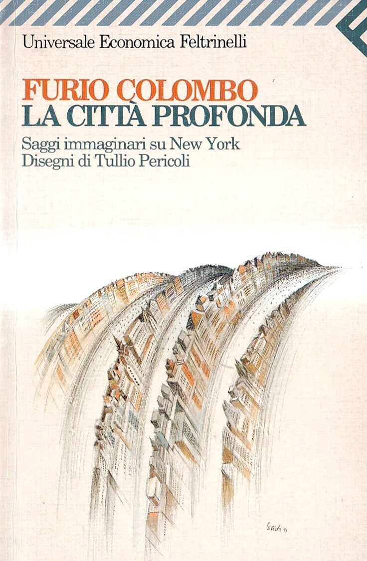 La città profonda. Saggi immaginari su New York