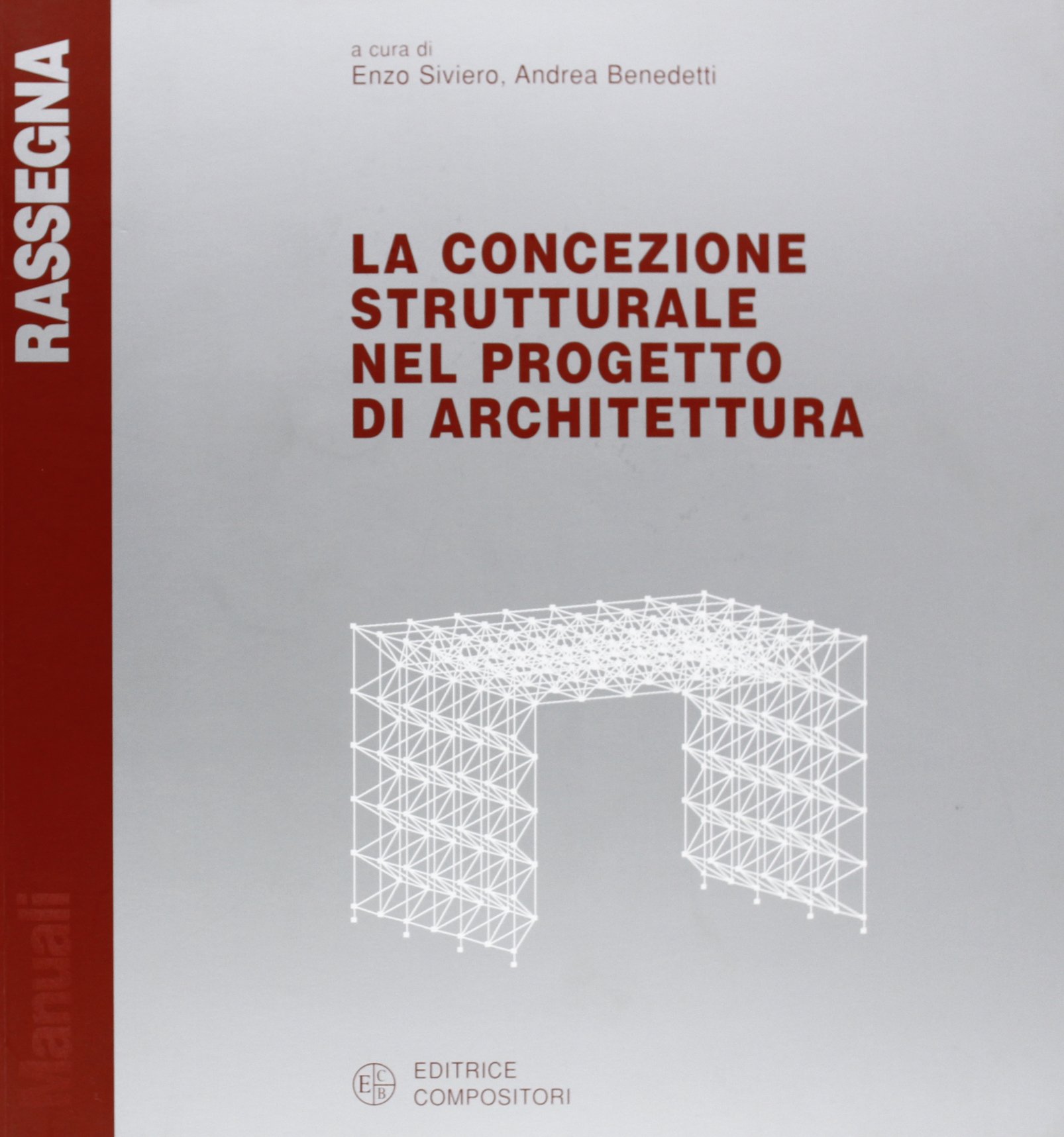 La concezione strutturale nel progetto di architettura