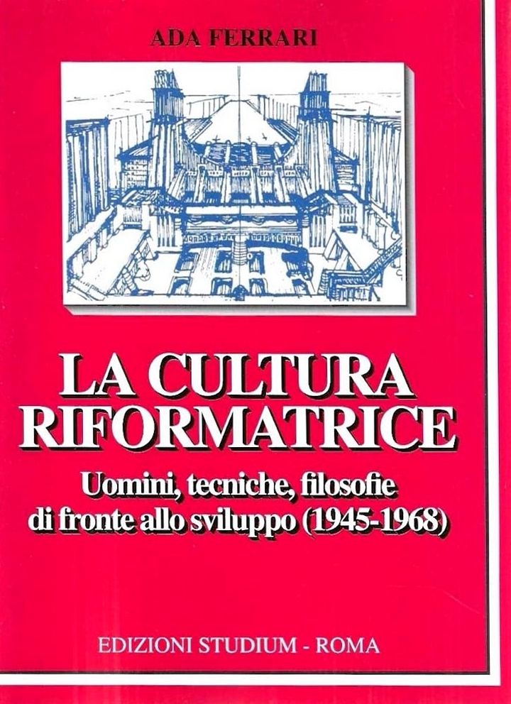 La cultura riformatrice. Uomini, tecniche, filosofie di fronte allo sviluppo …