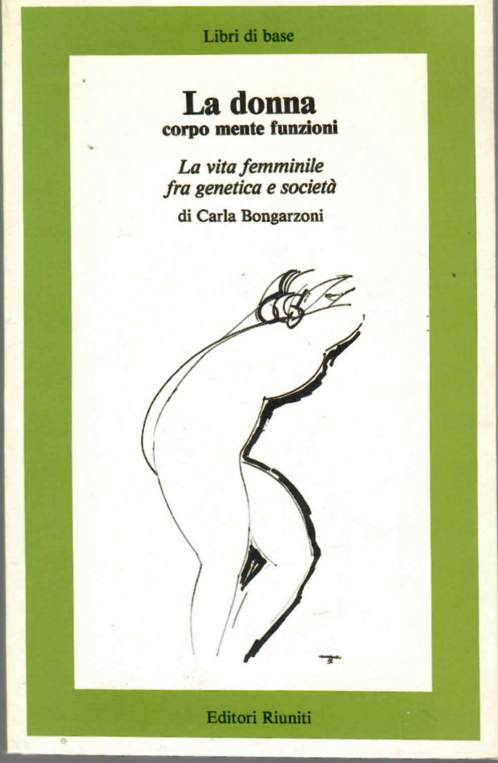 La donna. Corpo Mente Funzioni