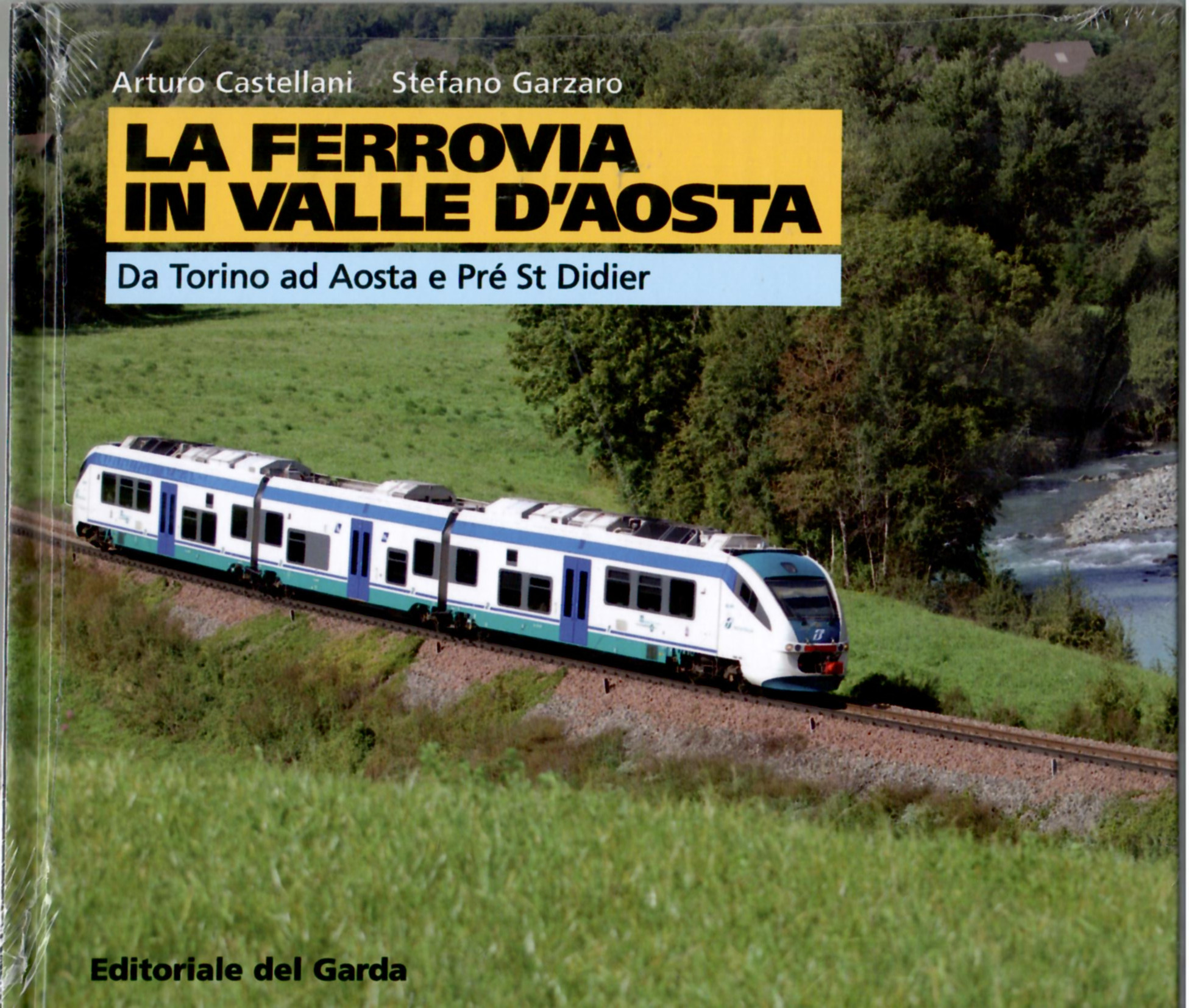 La ferrovia in Valle d'Aosta. Da Torino a Pré St …
