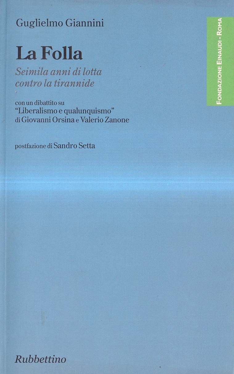 La Folla. seimila anni di lotta contro la tirannide