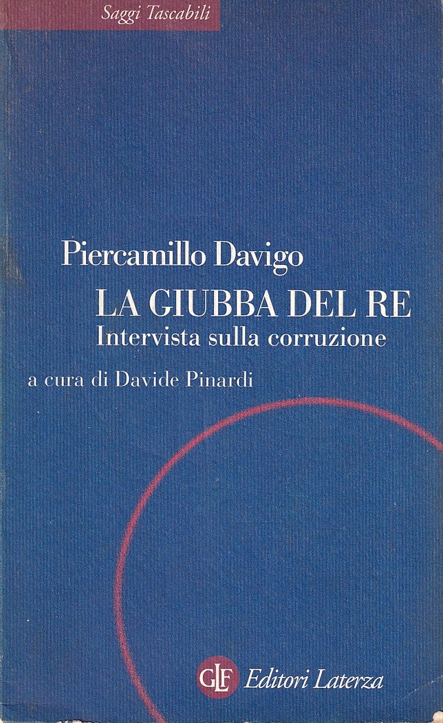 La giubba del re. Intervista sulla corruzione