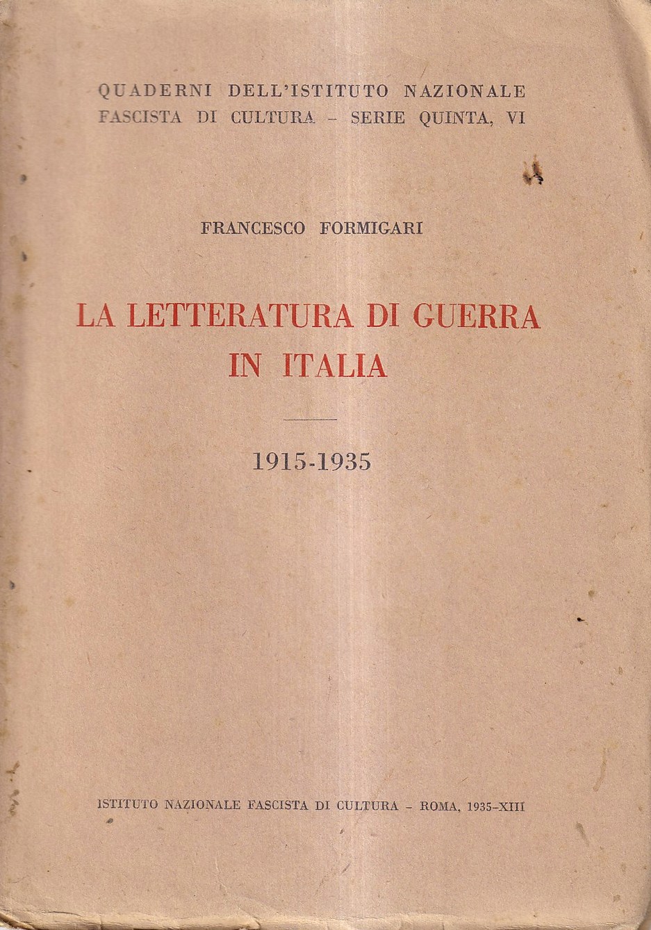 La Letteratura di Guerra in Italia, 1915-1935