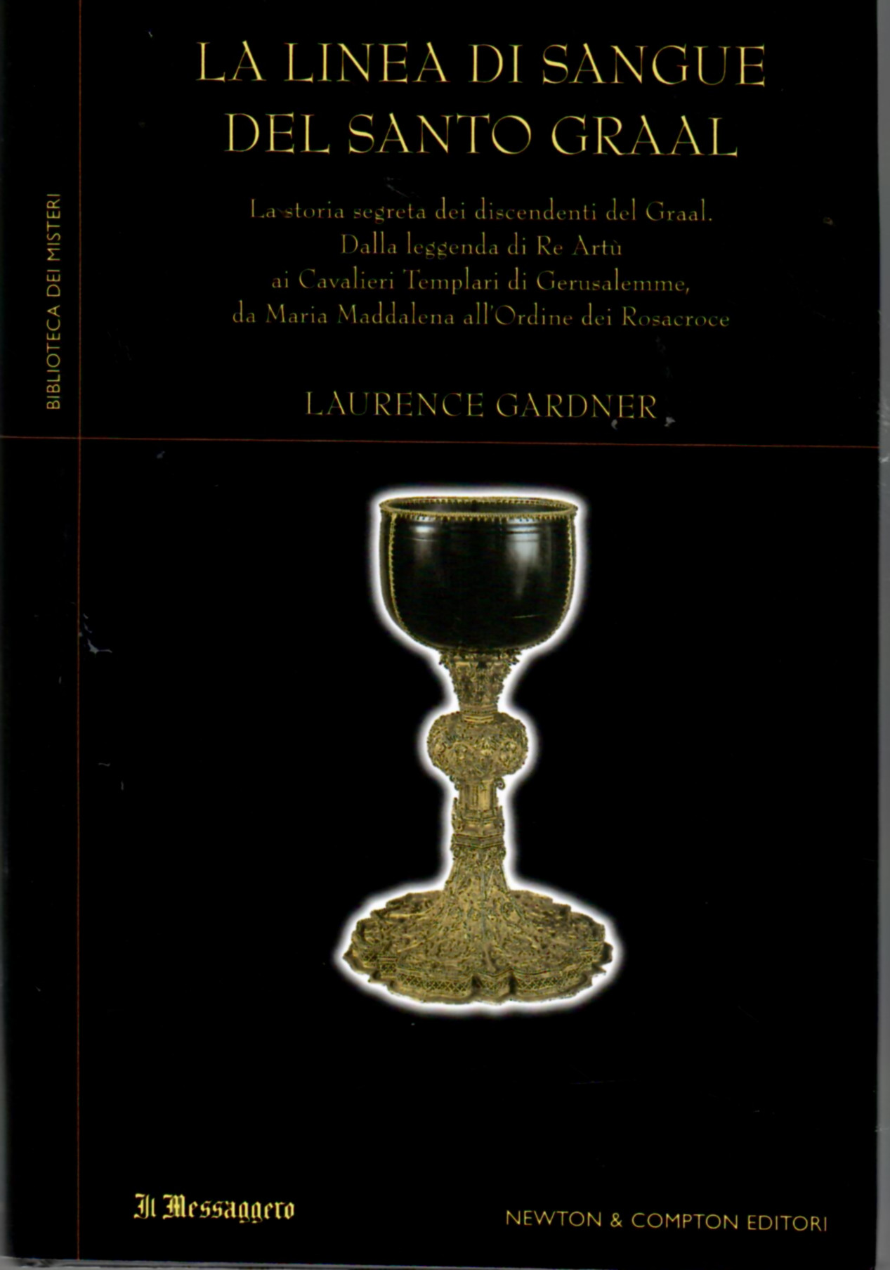 La Linea Di sangue Del Santo Graal. La Storia Dei …