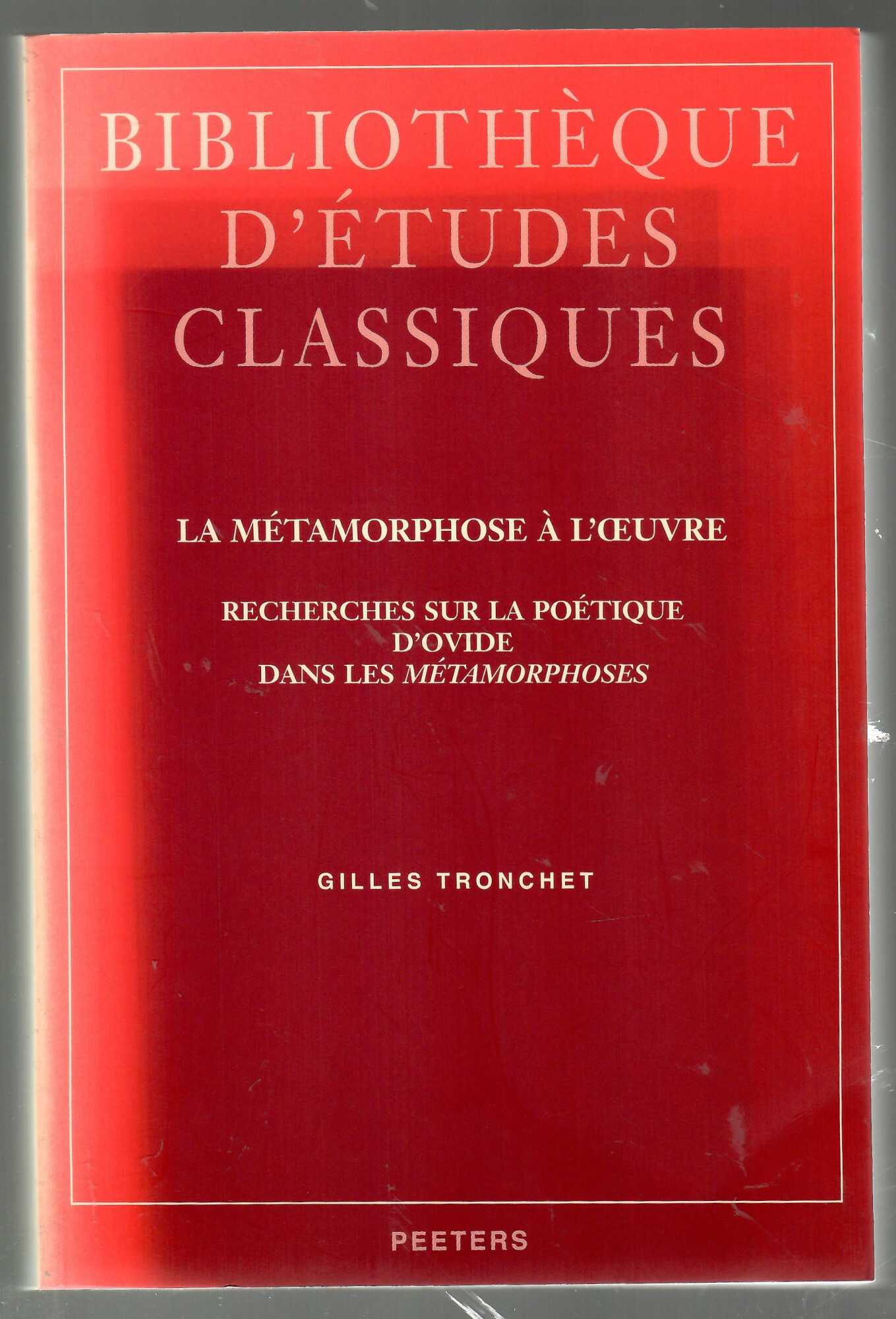 La Metamorphose a L'oeuvre Recherches Sur La Poetique D'ovide Dans …