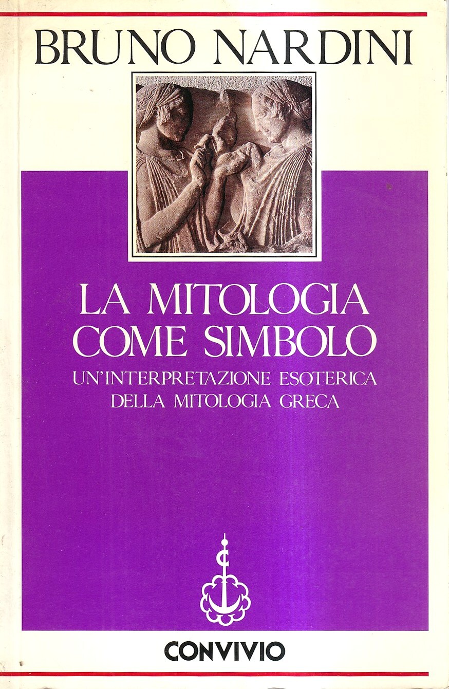 La mitologia come simbolo. Un'interpretazione esoterica della mitologia greca