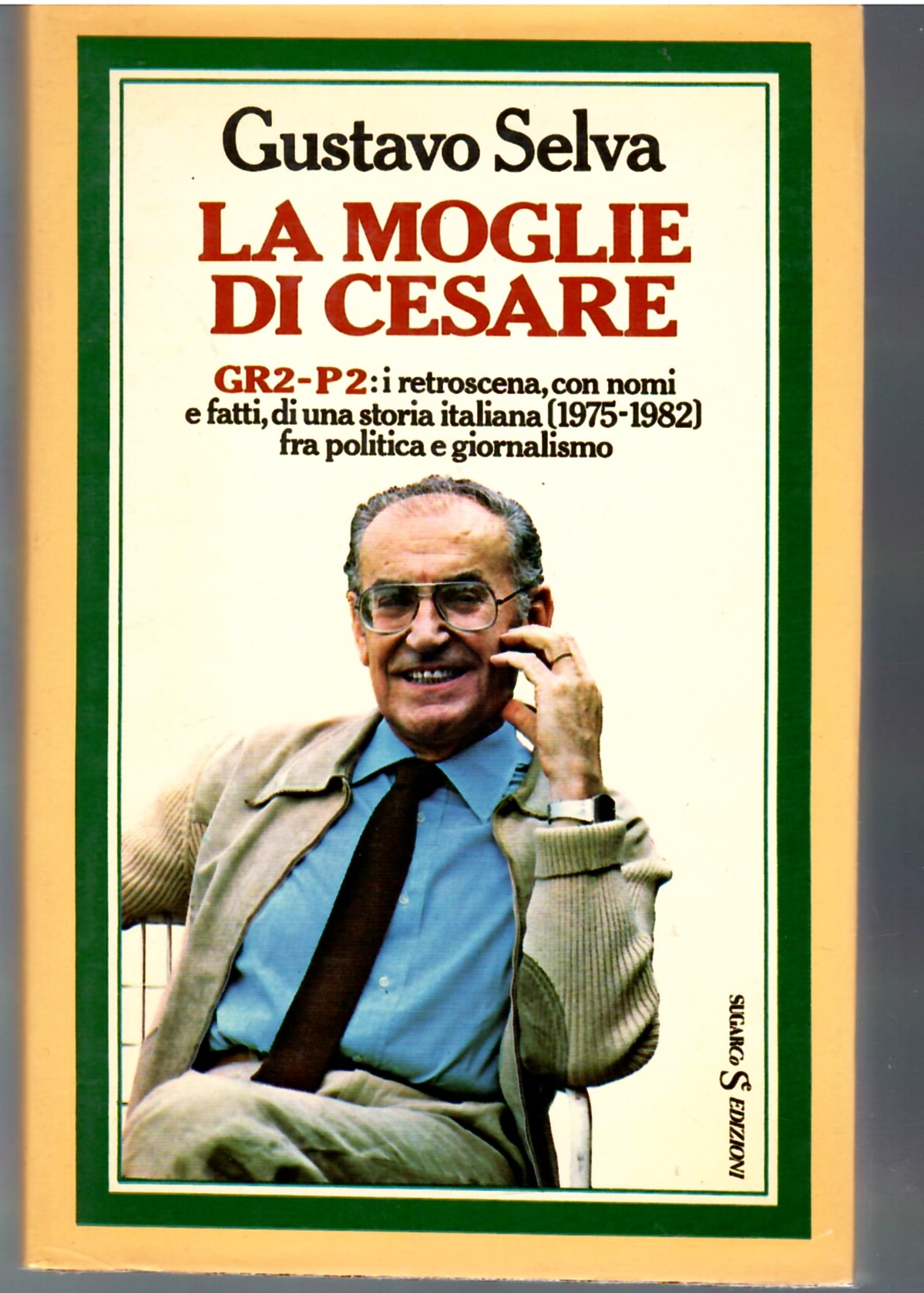 La Moglie Di cesare. GR2-P2: I Retroscena, Con I nomi, …