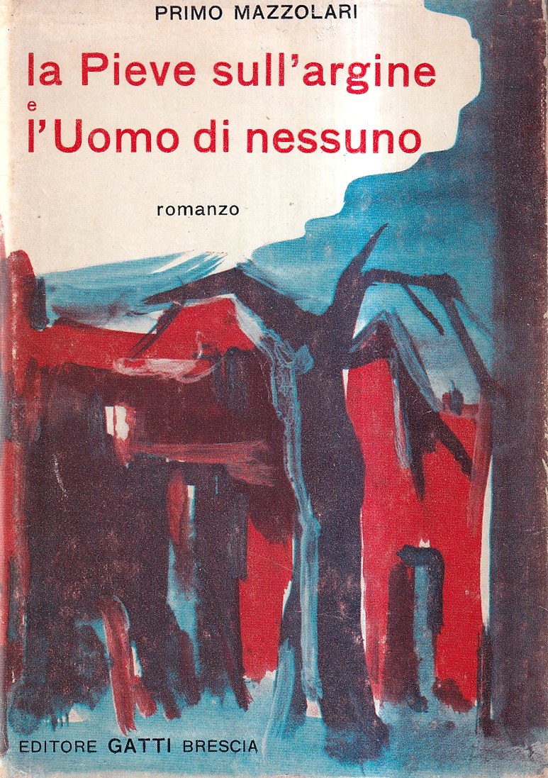 La pieve sull'argine e L'uomo di nessuno