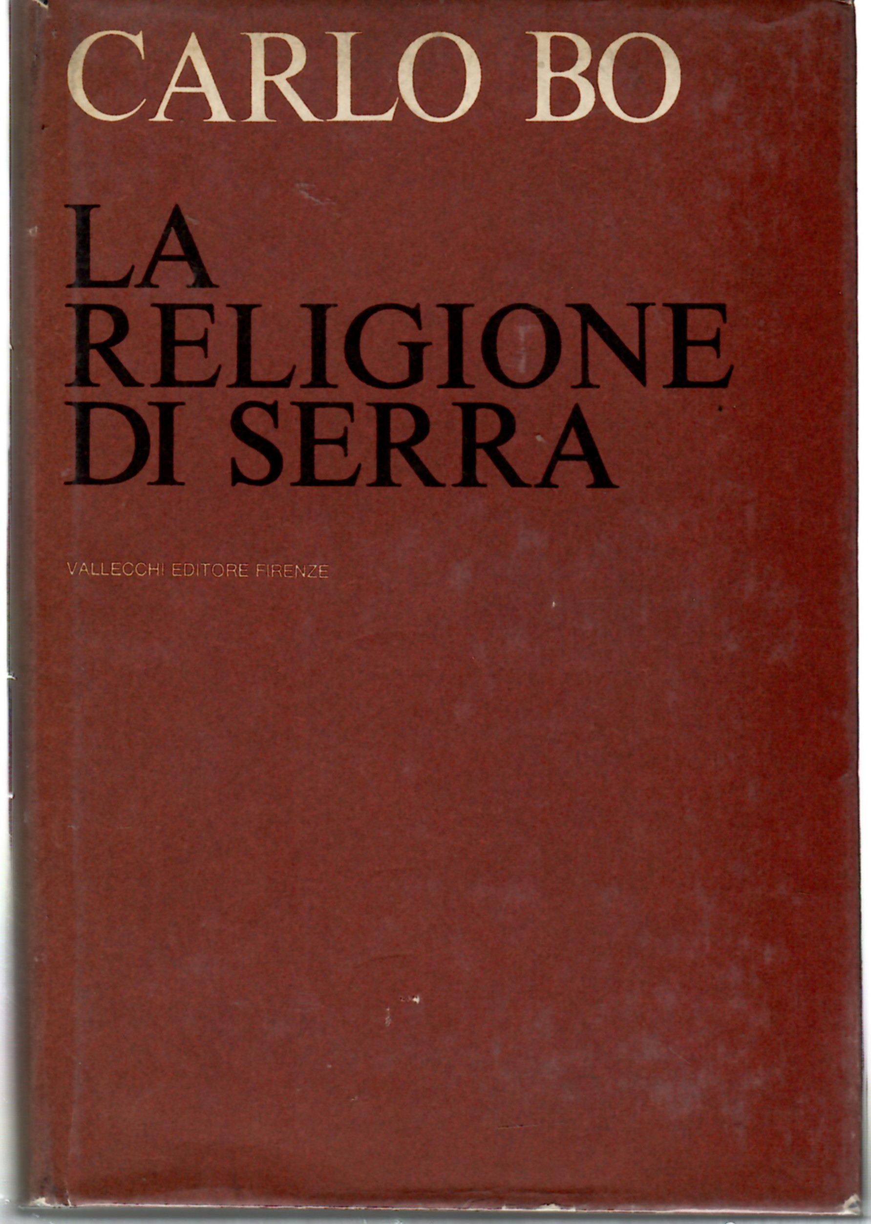 La Religione Di Serra ssggi e Note Di Lettura