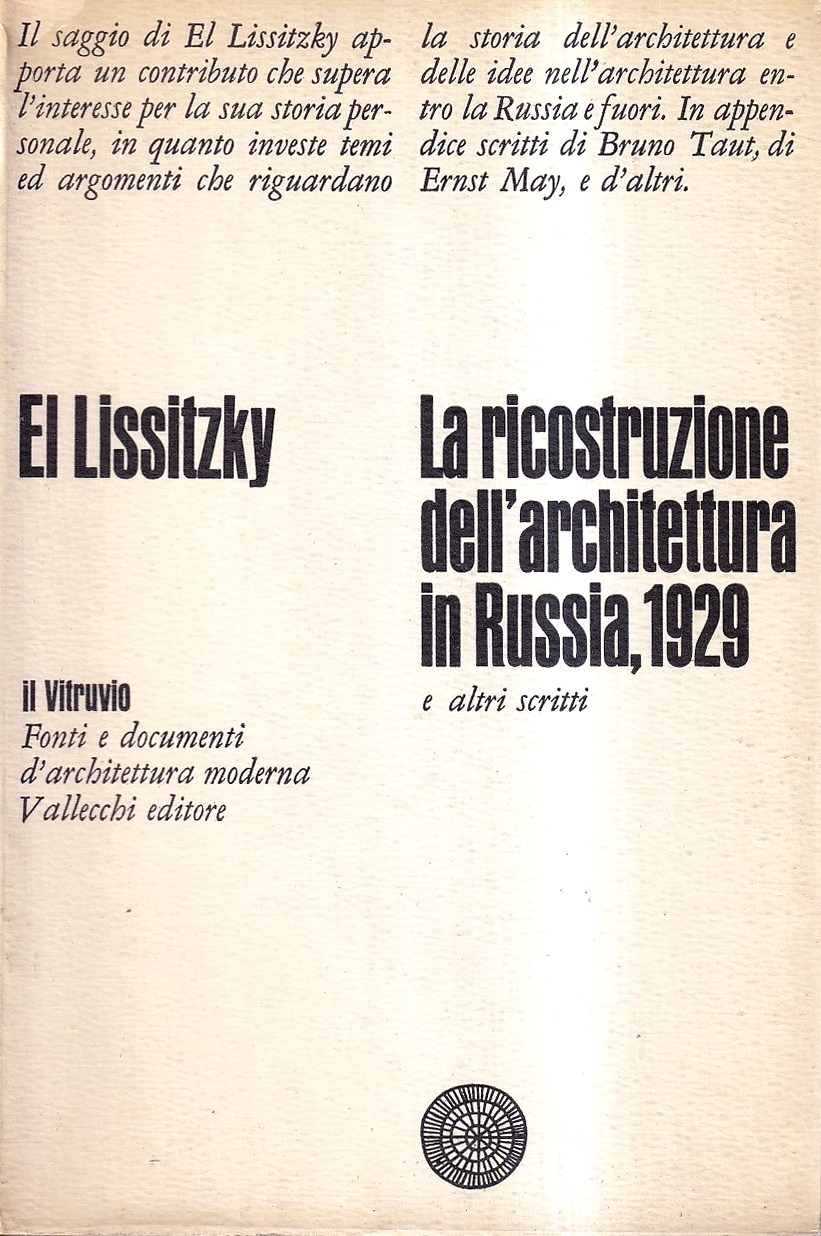 La ricostruzione dell'architettura in Russia, 1929 - e altri scritti