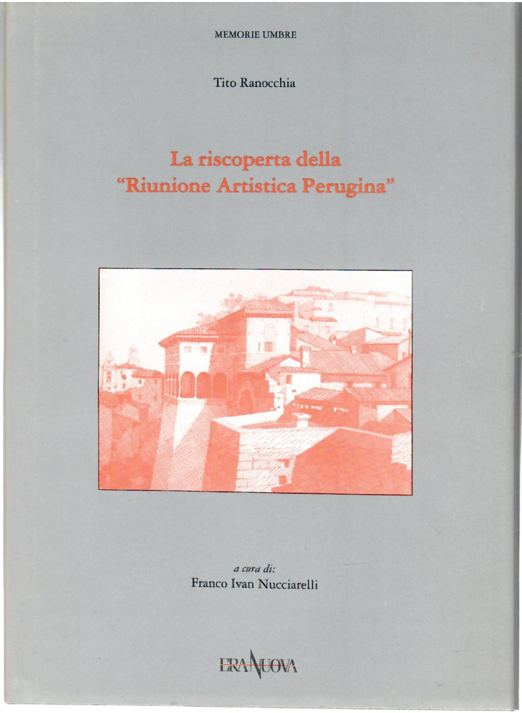 La Riscoperta della "Riunione Artistica perugina"